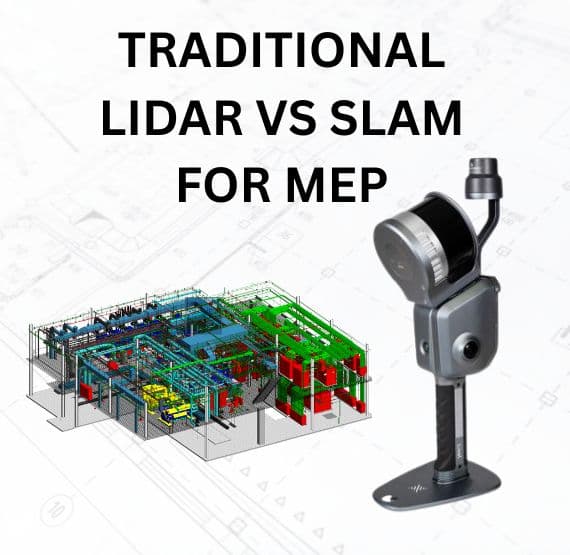 Traditional LiDAR vs SLAM for MEP Documentation: The Over $20,000 Per-Project Difference